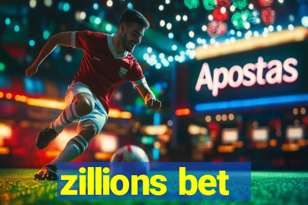 zillions bet